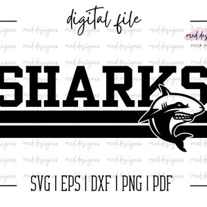 sharks svg, sharks mascot, sharks, mascot, shark, team, spirit, school, svg, dxf, eps, png, pdf, sublimation, cut file, htv, vector