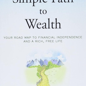 以下が含まれることがあります： 「The Simple Path to Wealth」というタイトルの本。大きな黒い文字で書かれています。その下には「Your road map to financial independence and a rich, free life」というテキストがあります。山のイラストが描かれています。