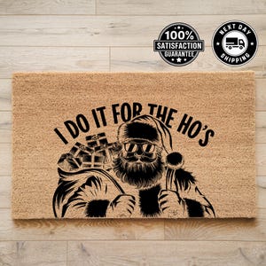 I Do It For The Ho&#39;s Doormat, Christmas Doormat, Housewarming Gift, Front Door Mat, Christmas Decor, Funny Doormat, Coir Doormat, Funny Gift