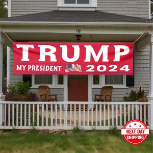 Trump My President Banner, Trump For President, Maga, President 2024, Vote Trump, Election Banner, Republican Banner, Patriotic Sign
