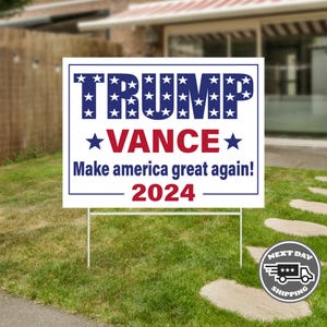 Trump Vance Yard Sign, Donald Trump, Trump 2024 Sign, Election 2024 Sign, Political Lawn Sign, Yard Decor, Republican Sign, Outdoor Sign