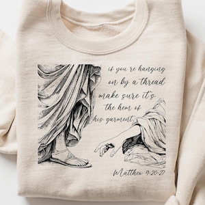 Hem Of His Garment Christian Sweatshirt, Retro Bible Verse T-shirt, Faith Based Shirt, Religious Mom Gift, Women Christian Apparel