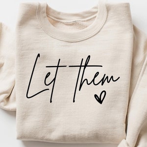 Retro Comfort Let Them T-Shirt, Inspirational Sweatshirt, Positive Saying Tee, Mental Health Hoodie, Inspirational Quotes, Self Love Gift