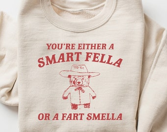 Are You A Smart Fella Or Fart Smella, Retro Cartoon T-Shirt, Weird T Shirt, Meme T-Shirt, Aesthetic Woman Clothing