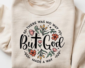No había manera, pero Dios abrió un camino Sudadera, camiseta con versículo bíblico, camiseta inspiradora, regalo cristiano, ropa cristiana, camiseta religiosa con cuello redondo