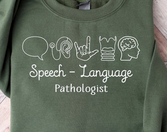 Speech Therapist Sweatshirt, Speech Language Tshirt, SLP Nurse Sweater, SLP Gifts, Speech Language Pathologist Tshirt