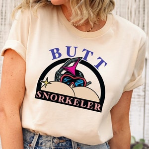 Retro Comfort Butt Snorkeler Shirt, Funny Adult Tshirt, Adult Humor Gift, Funny Sarcasm Shirt, Gag Gift For Adults, Shirt For Women