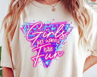 Girls Just Wanna Have Fun Shirt, Wonderful Girls Trip Shirt, Colorful Girls Squad Shirt, Girls Party Shirt, Girls Trip Shirt, Girls Weekend