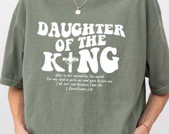 Child of God Shirt, Daughter of the King T-Shirt, Love Like Jesus Sweatshirt, Jesus is King Clothing Tees, Christian Faith Based Apparel