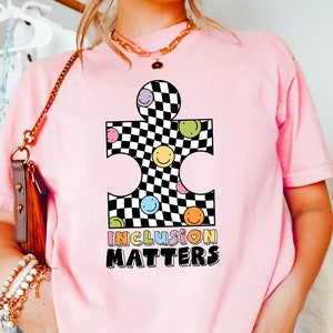 Inclusion Matters Tshirt, Special Education Sweatshirt, Mindfulness Shirt, Autism Awareness Hoodie, Equality Shirt, Neurodiversity Tee