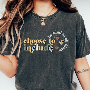 Choose To Include Shirt, Sped Teacher Gift, Neurodiversity Shirt, Inclusion T-shirt, Special Education Teacher Shirt, SLP Teacher Gift