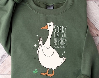 Sorry, ik ben te laat bijbelvers sweatshirt, grappig shirt van de late kerk, schattige Daisy Flower Tee, grappige religieuze tshirt, retro Floral Silly Goose Tee