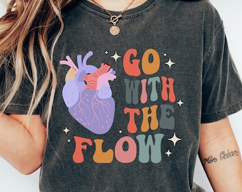 Go With The Flow Heart Shirt, CVICU Nurse Shirt, Cardiology Tee, Cardiac Nursing Gift, Cardiac Crew, Heart Flow Anatomy, CVICU Nurse Gift