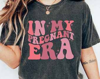 In My Pregnant Era Shirt, Pregnancy Reveal Shirt, Pregnancy Announcement Shirt, Mama To Be Shirt, New Mom Mothers Day Gift, Cool Moms Shirt