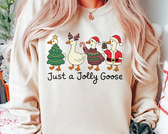Just A Jolly Goose-sweater, kerstgansshirt, eend kerstt-shirt, grappige kerst ronde hals, leuke vakantie gans T-shirt, Xmas Fam Gift