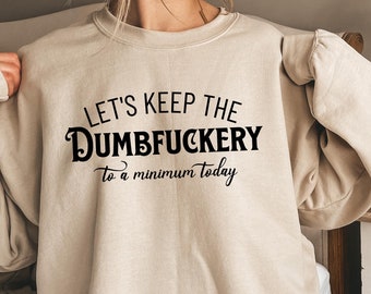 Sweat-shirt aujourd'hui, cadeau pour femme, chemise Bad Bitch pour femme, sweat à capuche disant citation, cadeau maman drôle