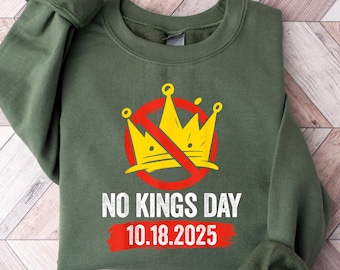 No Kings Day Sweatshirt, Nope Shirt, Bold Crown Tee, Anti Monarchy Political Tshirt, Political Protest Sweatshirt, Anti Trump Equality Shirt
