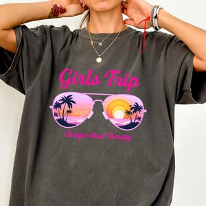 Girls Trip Shirts, Cheaper Than Therapy Trip Tshirt, Retro Vacation Shirt, Trendy Girls Weekend Gift, Funny Girls Beach T-shirts
