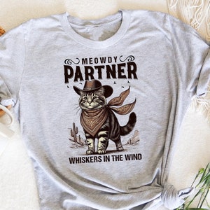 Meowdy Partner Cowboy Cat Shirt, Cowboy Shirt und Tank, lustiges Cowboy Cat Shirt, sarkastisches Western T-Shirt, Meme Shirt
