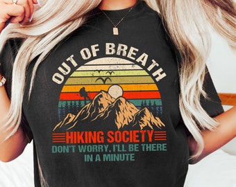 Out Of Breath Hiking Society Shirt, Funny Hiking T-Shirt, Forest Camper Shirt, Hiking Society, Shirt for Camper, Climber Shirt, Camper Shirt