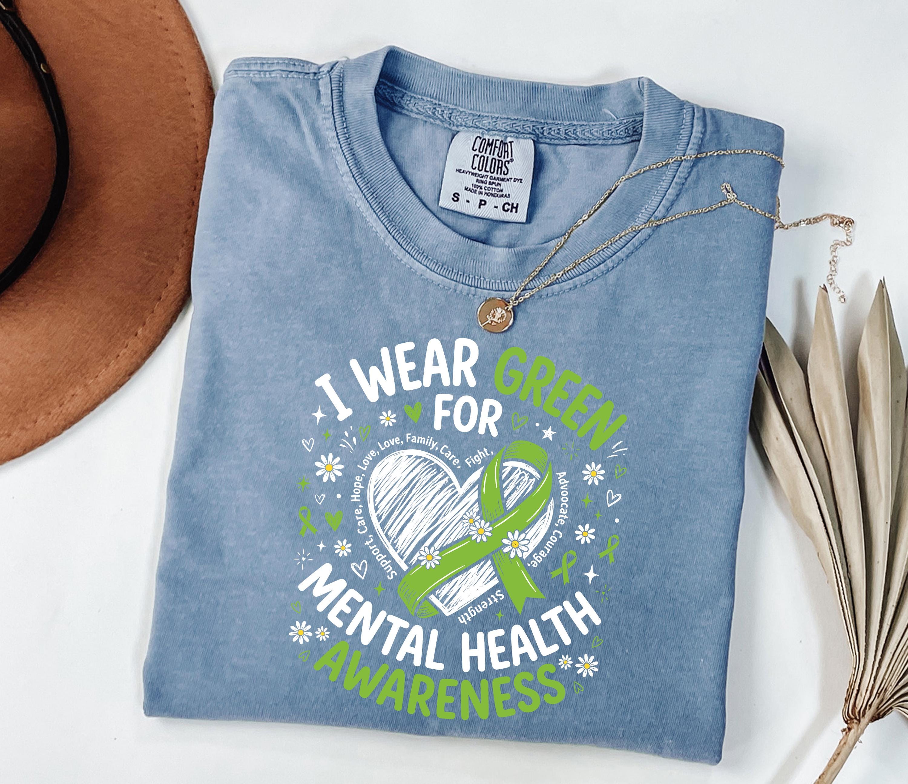 Comfort Colors Mental Health Shirt, I Wear Green for Mental Health ...