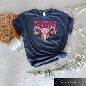 No Country For Old Men Shirt, My Body My Rules Shirt, Reproductive Rights Shirt, Feminist Tshirt, Abortion Rights Shirt, Woman Rights Gift image 3