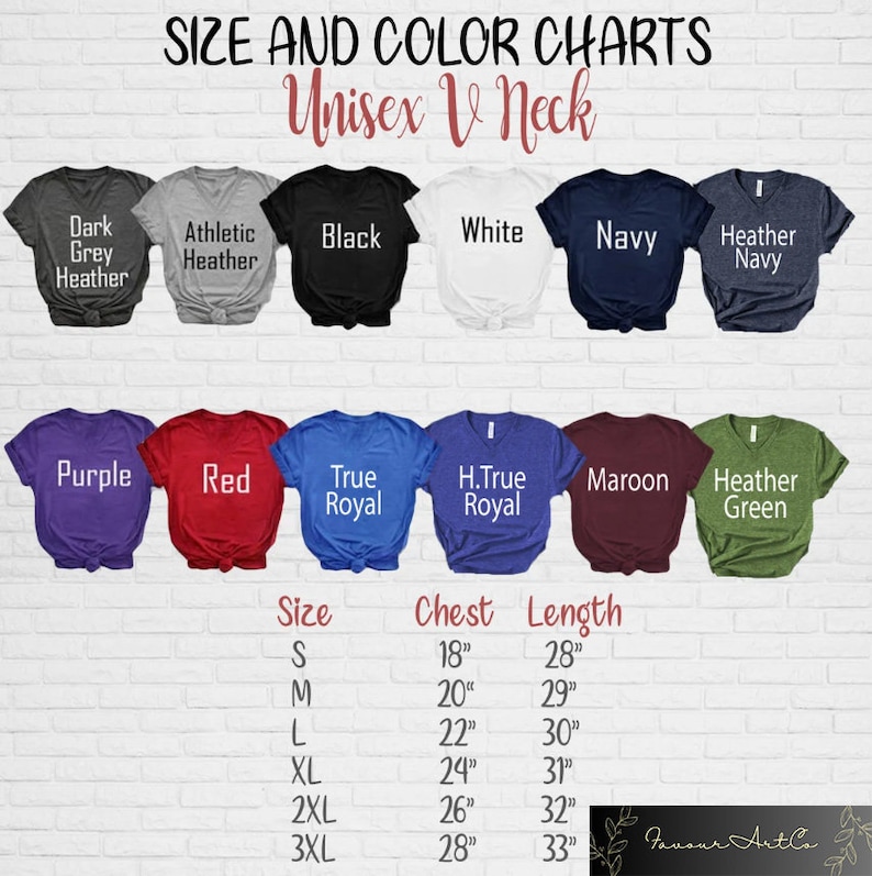 May include: Size and color chart for unisex V-neck t-shirts. The chart shows 10 different colors, including dark grey heather, athletic heather, black, white, navy, heather navy, purple, red, true royal, heather green, and maroon. The chart also shows the chest and length measurements for sizes S, M, L, XL, 2XL, and 3XL.