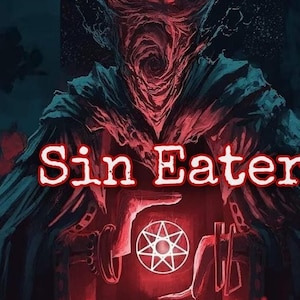 Puede incluir: Una figura oscura y sombría con una cara roja y giratoria sostiene un orbe brillante con una estrella blanca de seis puntas en el centro. El texto "Sin Eater" está escrito en letras blancas en la parte superior de la imagen.