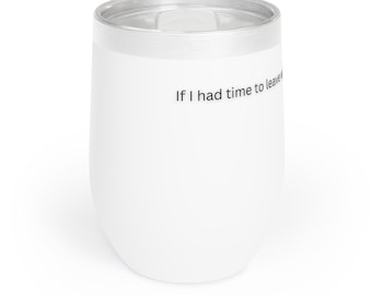 Chill Wine Tumbler