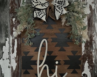 Front Door Decor| Hi Aztec Door Tag| Front Door Tag| Western Door Sign| Front Door Wreath