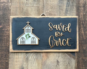 Saved by Grace sign| Bedroom Decor| Living Room Wall Decor| Inspirational Decor| Inspirational Sign| Gift for Friend| Housewarming Gift