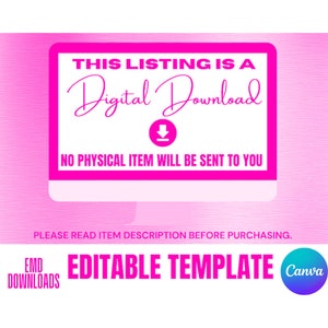 Pode incluir: Ecr&atilde; de computador rosa com o texto "THIS LISTING IS A Digital Download" e "NO PHYSICAL ITEM WILL BE SENT TO YOU". Abaixo do ecr&atilde;, o texto "PLEASE READ ITEM DESCRIPTION BEFORE PURCHASING." e "EMO DOWNLOADS EDITABLE TEMPLATE Canva".