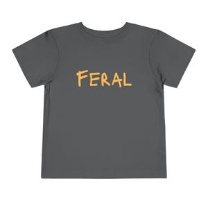 Feral Toddler Tee Cute Kids Shirt Playful 3 year old birthday funny Gift for Toddlers Summer Cool Toddler tshirt Adorable T-Shirt for Kids