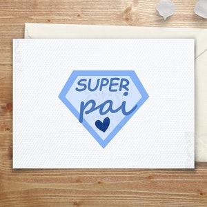 Super Dad Card in Portuguese - Super Pai | 5x7 Digital Download, Perfect Gift for Dad, Portuguese-Message for Father's | US Letter & A4 Size