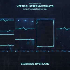 Może przedstawiać: Ciemnoniebieska grafika z tekstem "BIGBRAUZ OVERLAYS VERTICAL STREAM OVERLAYS TIKTOK | YOUTUBE | TWITCH | KICK". Obraz zawiera kilka neonowych niebieskich wzorów, w tym prostokątną ramkę i wzory fal, odpowiednie do streamingu.