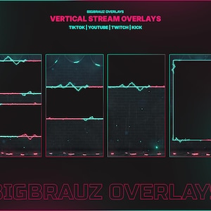 Puede incluir: Superposiciones de transmisión vertical con un fondo negro y acentos rosa neón y verde azulado. El texto dice "BIGBRAUZ OVERLAYS" y "VERTICAL STREAM OVERLAYS". Las superposiciones están diseñadas para TikTok, YouTube, Twitch y Kick.