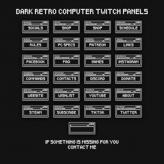 DARK RETRO COMPUTER Twitch Panels. Black And White Twitch Panels in a LoFi Style