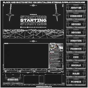 Peut inclure: Ensemble d'overlays de stream rétro Y2K Brutalisme en noir et blanc. Le design comprend des éléments textuels tels que "Starting" et "Be Right Back", des icônes de réseaux sociaux et un cadre webcam. Thème minimaliste et géométrique.