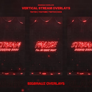 May include: Vertical stream overlays with a brick wall background and neon red text. The text includes "STREAM STARTING SOON", "PAUSE I'LL BE RIGHT BACK", and "STREAM ENDING SOON". The overlays are designed for TikTok, YouTube, Twitch, and Kick.