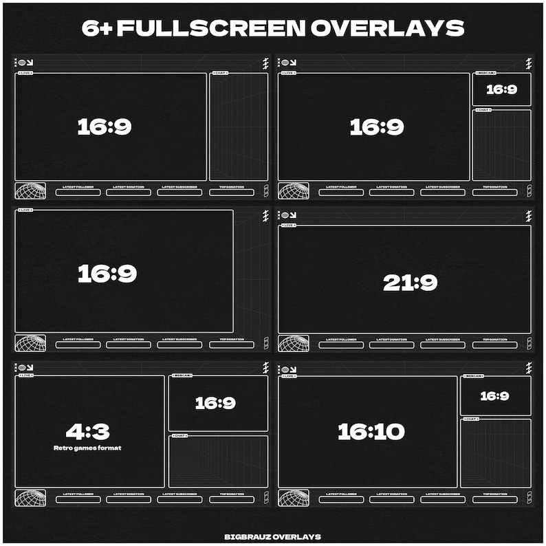 May include: A monochrome graphic showcasing six fullscreen overlays in various aspect ratios, such as 16:9, 21:9, 16:10, and 4:3. The text "6+ FULLSCREEN OVERLAYS" is at the top, and "BIGBRAUZ OVERLAYS" is at the bottom of the image.
