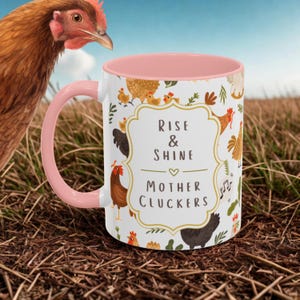 Rise & Shine Mother Cluckers Coffee Mug, Chicken Lover Gift