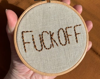 F*ck Off Mini Embroidery