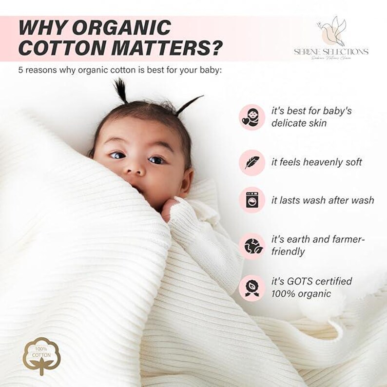 May include: A baby is wrapped in a white organic cotton blanket. The image includes text that reads "WHY ORGANIC COTTON MATTERS?" and lists five reasons why organic cotton is best for babies. The text includes phrases like "it's best for baby's delicate skin", "it feels heavenly soft", "it lasts wash after wash", "it's earth and farmer-friendly", and "it's GOTS certified 100% organic".