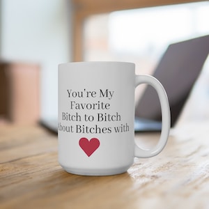 Mit lustiger Kaffeetasse 15 Unzen - Geschenk für Sie - Geschenk für den besten Freund