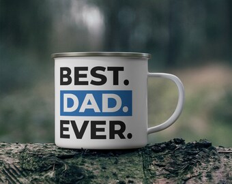 May include: White enamel camping mug with a black and blue design that reads "BEST. DAD. EVER."