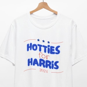 Hotties for Harris tshirt, Harris shirt, Kamala Harris Election Shirt, Democrats, Election 2024, Tee Election shirt