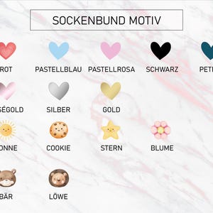 May include: A chart with different colored hearts, stars, animals, and other icons. The chart is labeled "SOCKENBUND MOTIV" and includes the words "ROT", "PASTELLBLAU", "PASTELLROSA", "SCHWARZ", "PETROL", "ROS&Eacute;GOLD", "SILBER", "GOLD", "SONNE", "COOKIE", "STERN", "BLUME", "B&Auml;R", and "L&Ouml;WE".