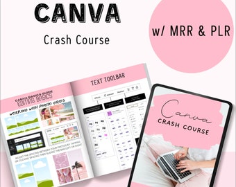 Canva Crash Course with MRR Guide with Master Resell Rights MRR & Private Label Rights PLR Done-For-You Digital Products