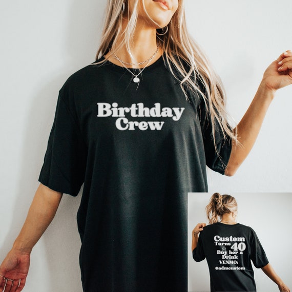 Custom Personalized Birthday Crew T-Shirt For Birthday Bash Attire for Adult Birthday Party Shirt for Birthday Party Guest Tee Venmo Drink