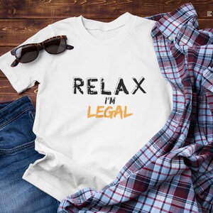 Funny Mexican Gift, Funny Mexican T-Shirt, Mexican Immigration Shirt, Latino Shirt, Spanish. Relax I&#39;m legal